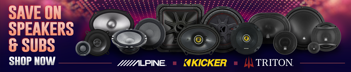 Save on Speakers & Subs...Alpine | Kicker | Triton...Shop Now