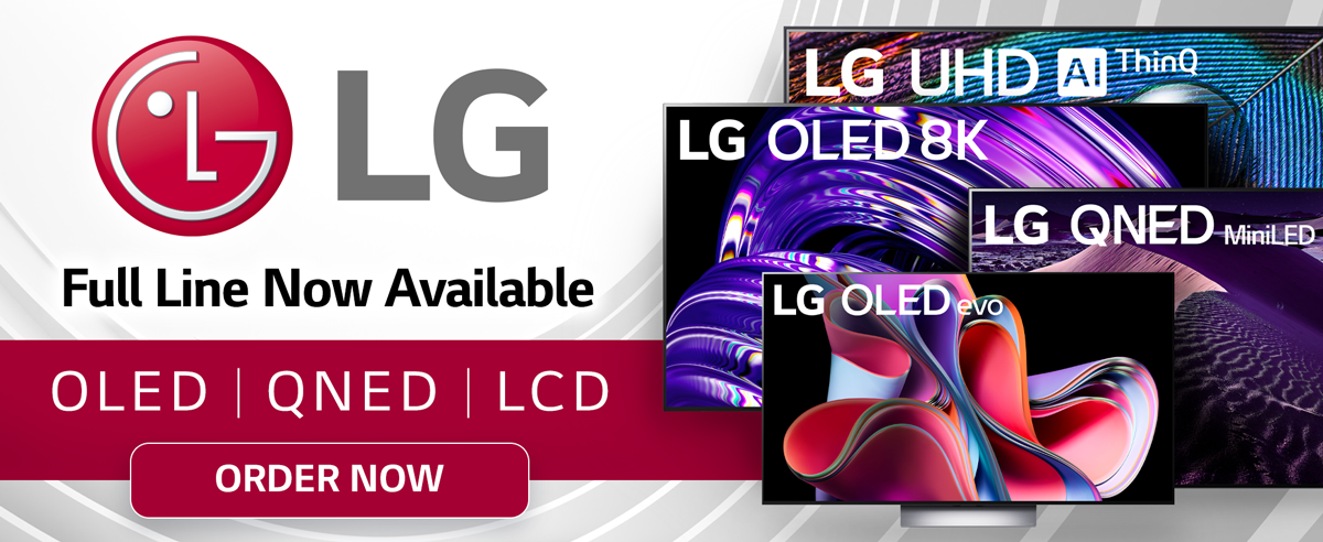 LG Now Available...Full Line of TVs...OLED | QNED | LED...Order Now