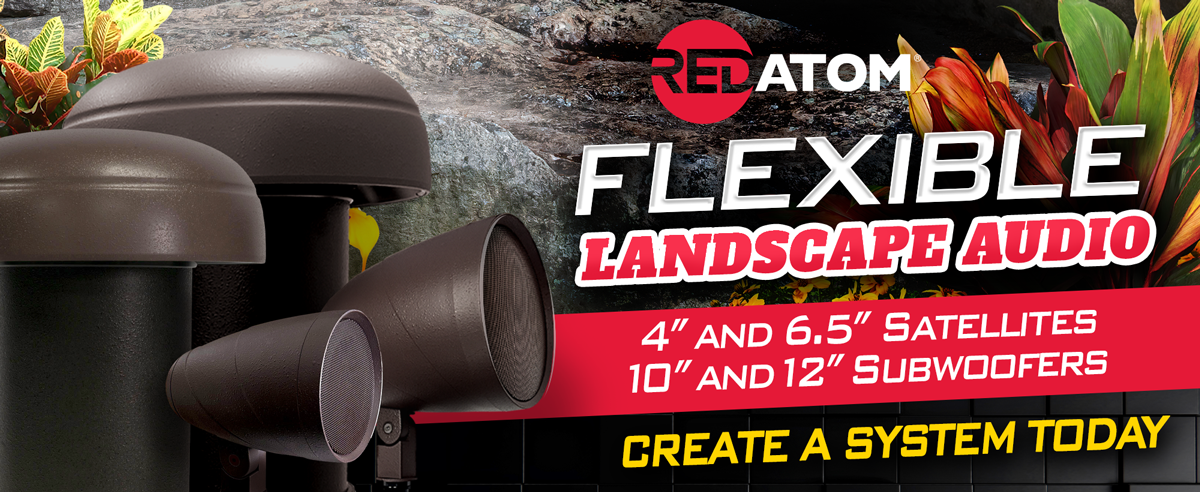 Red Atom Flexible Landscape Audio...Create a system today