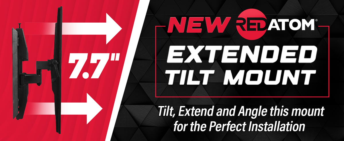 NEW Red Atom Extended Tilt Mount for the perfect installation