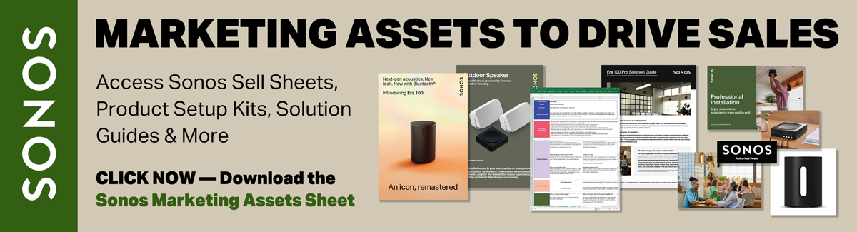 Marketing Assets to Drive Sales...Access Sonos Sell Sheets, Product Setup Kits, Solution Guides & More...Click Now - Download the Sonos Marketing Assets Sheet