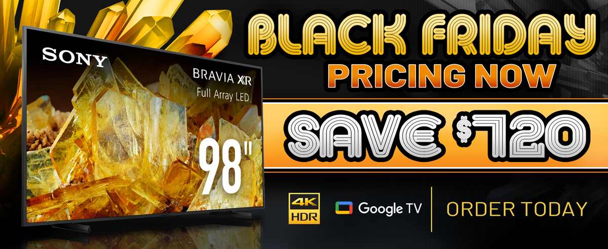 Black Friday Pricing Now! Save $720 on Sony 98 inch 4K Smart TV...Order Today